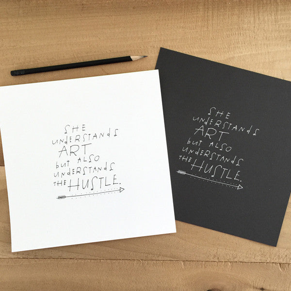 Art & the Hustle Hand-Lettered Screen Print